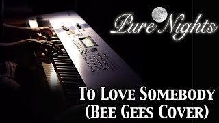 Download lagu To Love Somebody (Bee Gees) - Joslin - Pure Nights mp3