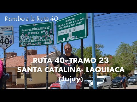 RUTA 40- TRAMO 23- Santa Catalina- La Quiaca (Jujuy)
