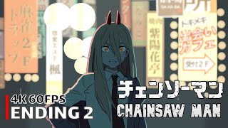 Chainsaw Man - Ending 2 [4K 60FPS | Creditless | CC]