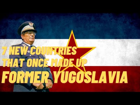 7 New Countries That Once Made Up Former Yugoslavia