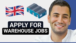 How to Apply for Warehouse Jobs in UK