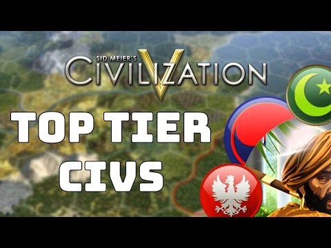 Civ 5 Tutorial - Top Tier Civ Guide || Best Civilizations in Civ V (Poland, Korea, Arabia)