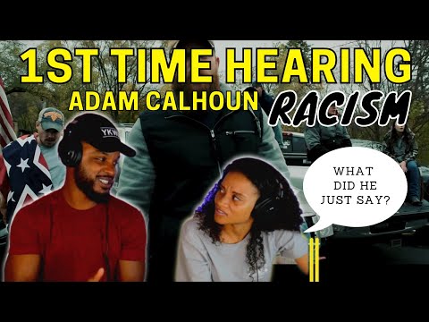 Did He Just Say?!! 😮 Adam Calhoun Racism Reaction | First Time Hearing Adam Calhoun
