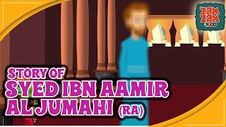 Syed Ibn Aamir Al-Jumahi (RA)