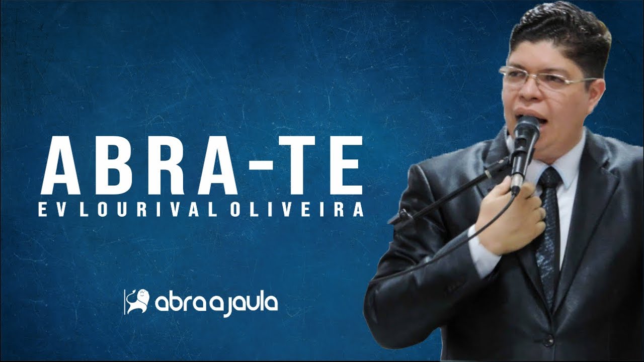 Ev Lourival Oliveira | Abra te (Efatá) | Pregação