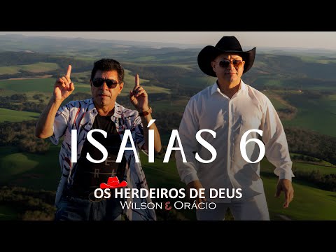 OS HERDEIROS DE DEUS - ISAÍAS 6 (Clip Oficial)