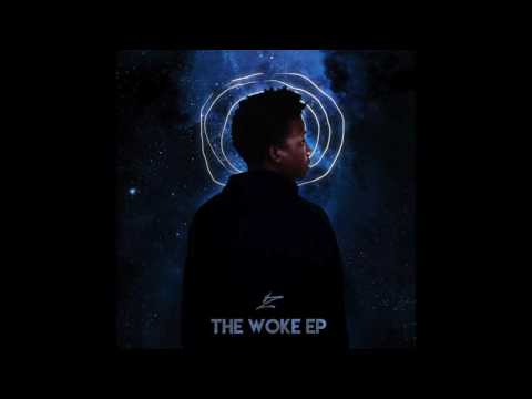 Z -The Woke EP "Woke (ft. DJ Icewater)"