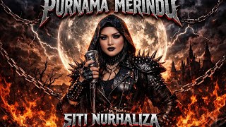 Download lagu PURNAMA MERINDU || SITI NURHALIZA || COVER || ROCK VERSION mp3
