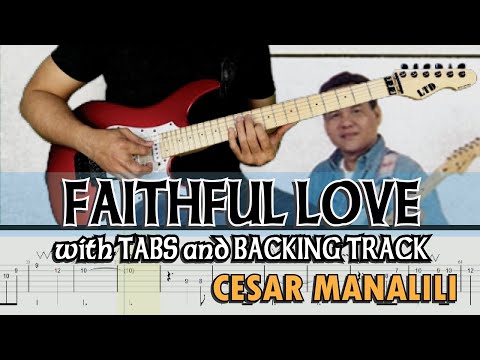 FAITHFUL LOVE- CESAR MANALILI with GUITAR PRO7 TABS and BACKING TRACK by ALVIN DE LEON (2020)