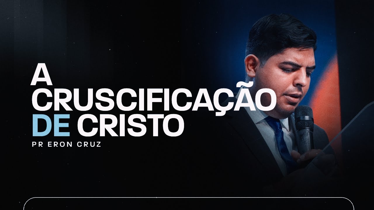 Pr. Eron Cruz pregando sobre a crucificação de Jesus