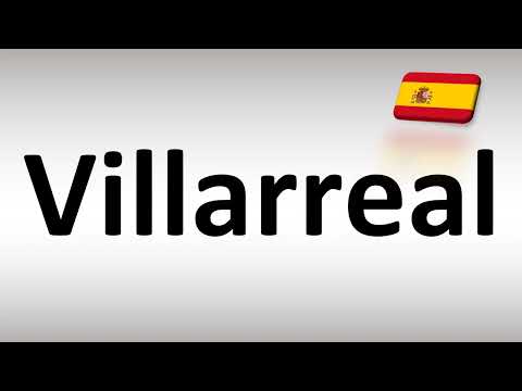 How to Pronounce Villarreal