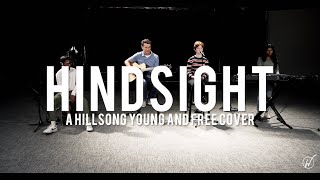 Hindsight | Hillsong Young &amp; Free Cover