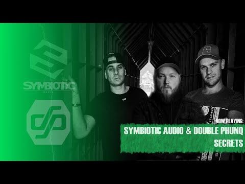 Symbiotic Audio x Double Phunq - Secrets | Official video