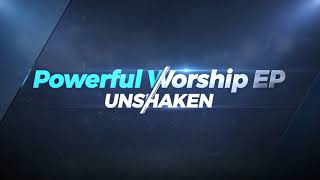 Unshaken {Worship EP} (Promo)