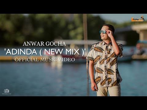 Anwar GoCha - Adinda ( New Mix ) | Official Music Video