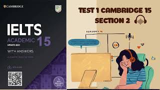 LISTENING CAMBRIDGE IELTS 15 TEST 1 SECTION 2 - Full transcript và giải thích Tiếng Việt