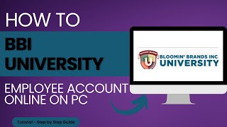 How to Log Into BBI University Employee Account Online on PC