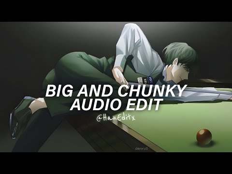 Big and Chunky (Chunky, Chunky, Chunky) - will.i.am [Edit Audio]