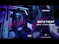 Jeremih Impatient Ft Ty Dolla Ign 432Hz