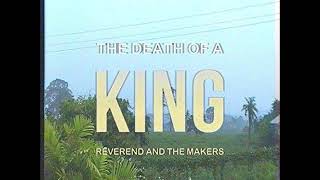 Reverend & The Makers - You can have it all (feat. John Cooper Clarke)