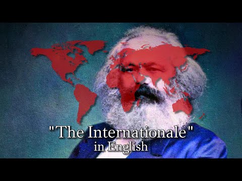 "L'Internationale"- World Leftist Anthem (sung in English) (Rare Version)
