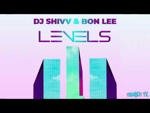 DJ Shivv & Bon Lee - Levels
