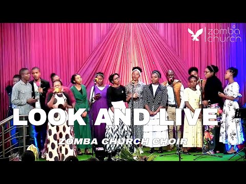 Look and Live (Naw'Uthenga Wa Mbuye) | Zomba Church Choir