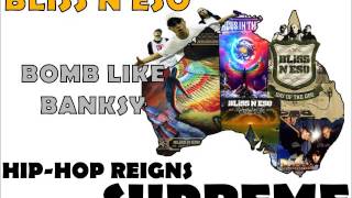 Bliss N Eso - Bomb Like Banksy