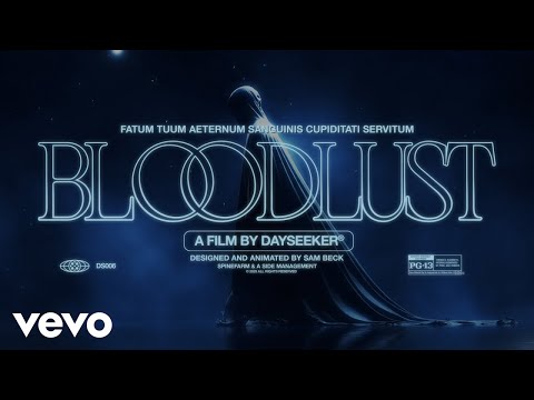 Dayseeker - Bloodlust (Official Visualizer)