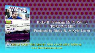 Forgive Me (Ricky B & Mr. G Reality)