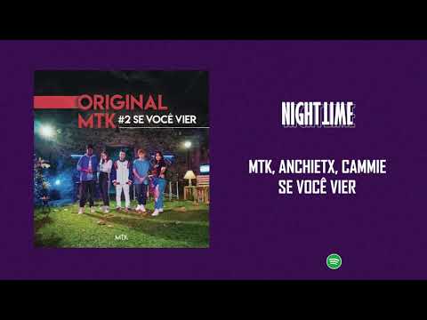 Original MTK #2: Anchietx ft. Cammie - Se Você Vier
