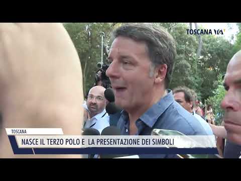 2022-08-12 TOSCANA - NASCE IL TERZO POLO E  LA PRESENTAZIONE DEI SIMBOLI