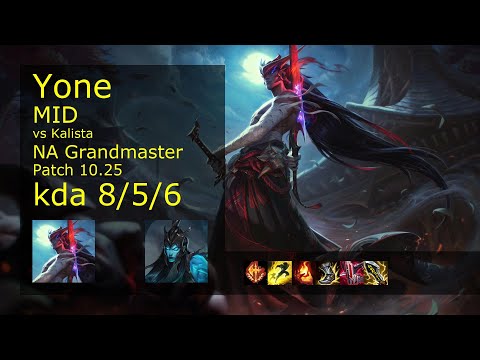 Yone Mid vs Kalista - NA Grandmaster 8/5/6 Patch 10.25 Gameplay