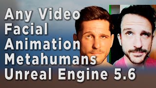 Any Video to Metahuman Facial Animation In UE 5.6