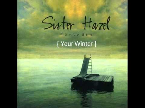 Thumbnail for Sister Hazel - Your Winter by Mark Trojanowski