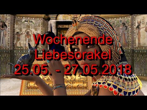 Wochenende Liebesorakel: 25.05. - 27.05.2018