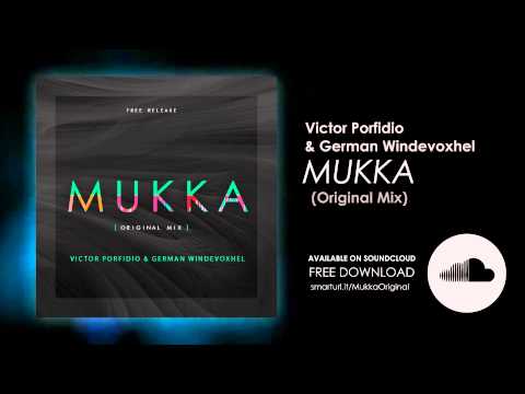 Victor Porfidio & German Windevoxhel - MUKKA (OUT NOW)