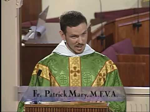 Homily 2012-07-15 - Fr Patrick Mary MFVA - Fifteenth Sunday in Ordinary Time