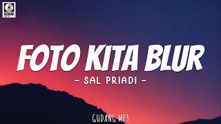 Download lagu Sal Priadi - Foto kita blur (Lirik) Ifan Seventeen, Idgitaf, Fourtwnty, Zafira | Mix Lirik mp3