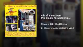 Vår på Saltkråkan (Nu ska du höra nånting...)