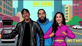 West Central - My Philosophy (Uncle Luke Remix) (2Pac, Bhad Bhabie, Nipsey Hussle)