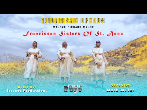 TUDUMISHE UPENDO RICHARD MKUDE - Franciscan Sisters of St Anna Lwak