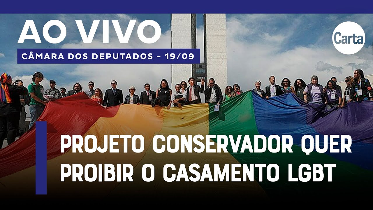 COMISSÃO DA CÂMARA VOTA PL QUE PODE PROIBIR O CASAMENTO HOMOAFETIVO | Ao vivo