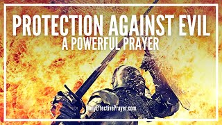 Prayer For Protection Against Evil - God Will Protect You