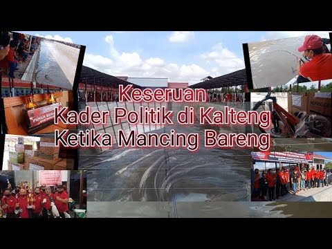 Keseruan Ketika Kader Politik di Kalteng Mancing Bareng