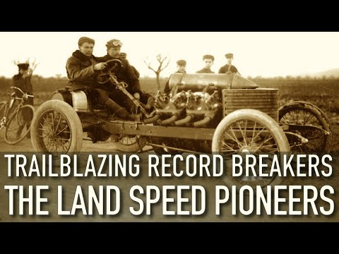 The Land Speed Pioneers - Trailblazing Speed Record Breakers