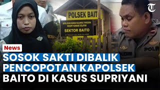 SOSOK SAKTI di Balik Pencopotan Kapolsek Baito Kasus Guru Supriyani, Desak Ipda Muh Idris Dipenjara