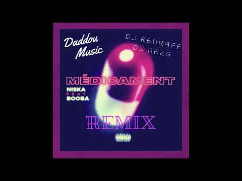 Niska - Médicament ft. Booba (REMIX KIZOMBA BY DADDOU MUSIC ft DJ REDRAFF , DJ NA2S