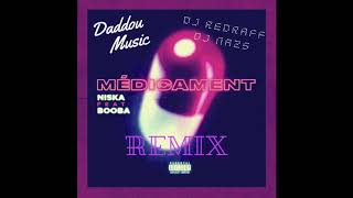 Niska - Médicament ft. Booba (REMIX KIZOMBA BY DADDOU MUSIC ft DJ REDRAFF , DJ NA2S