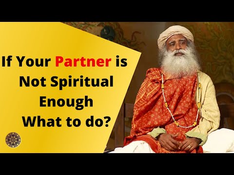 If your Partner is Not Spiritual Enough | What to do ?| Sadhguru